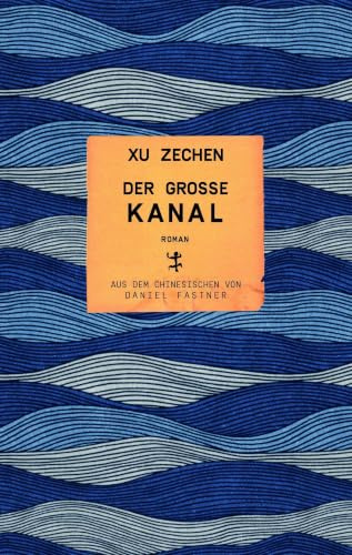Der große Kanal: Roman