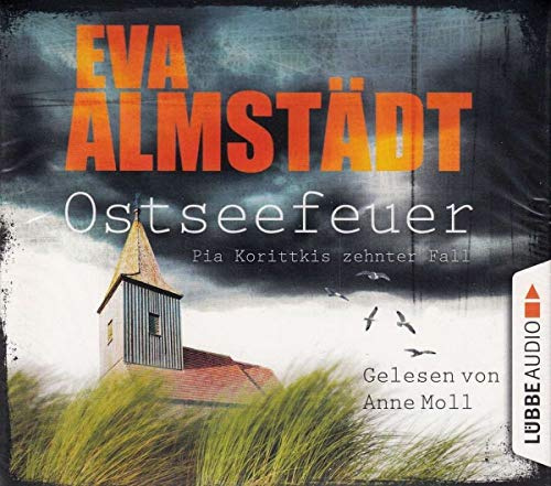 Ostseefeuer: Pia Korittkis zehnter Fall. (Kommissarin Pia Korittki, Band 10)