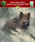 Rien Poortvliets grosser Tierkalender 2004. Aus seinem Schaffen