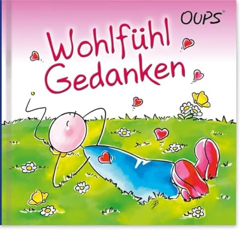 Wohlfühlgedanken: Oups Minibuch