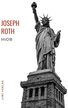 Joseph Roth: Hiob. Vollständige Neuausgabe: Roman eines einfachen Mannes