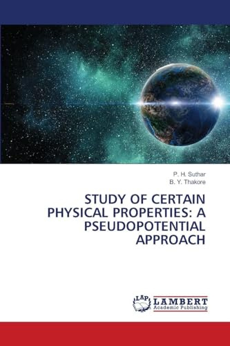 STUDY OF CERTAIN PHYSICAL PROPERTIES: A PSEUDOPOTENTIAL APPROACH: DE