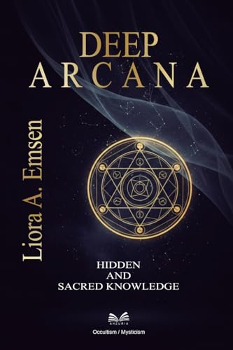 Deep Arcana: Hidden and Sacred Knowledge