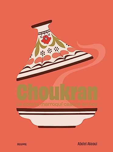 Choukran: La cocina marroquí casera de hoy (SIN COLECCION)