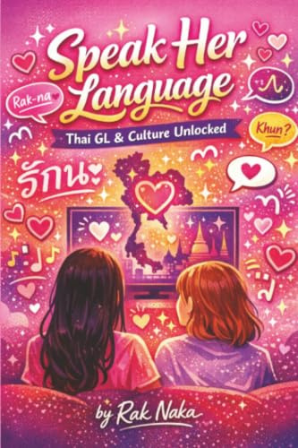 Speak Her Language: Learn Thai GL & Culture Unlocked