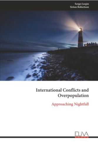 International Conflicts and Overpopulation: Approaching Nightfall