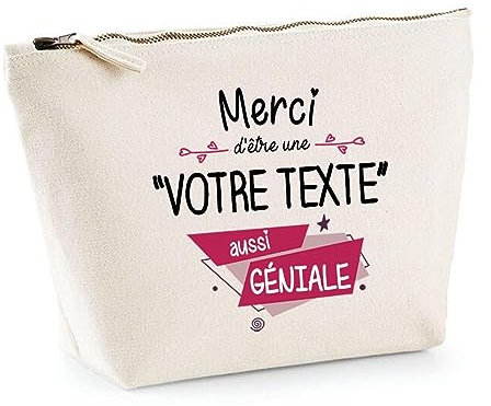 Trousse Personnalisable | Pochette Toilette Maquillage Fourre Tout à Personnaliser - Idée Cadeau Collègue Ami(e) Pot de départ Retraite Fête des Mères Pères (Merci Géniale)