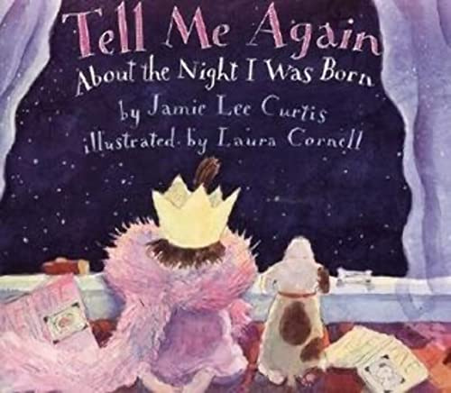 Tell Me Again About the Night I Was Born: A Heartwarming Adoption Story About Family Love for Kids (Ages 4-8)