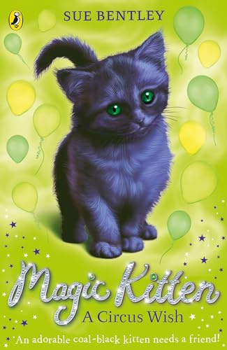A Circus Wish: Magic Kitten #6