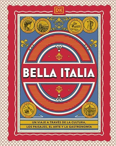 Bella Italia (Guías Visuales. Viajes para regalar): Un viaje a través de la cultura, los paisajes, el arte y la gastronomía (Guías de viaje)
