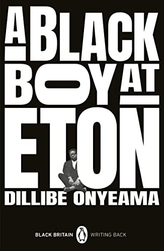 A Black Boy at Eton (The Black Britain Writing Back)