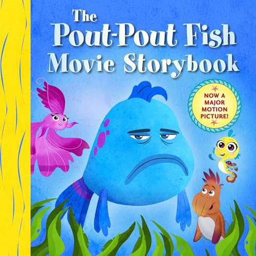 The Pout-Pout Fish Movie Storybook (A Pout-Pout Fish Movie Book)