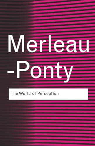 The World of Perception (Routledge Classics (Paperback))