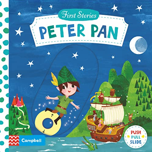 Peter Pan: A Push, Pull, Slide Book (Campbell First Stories)