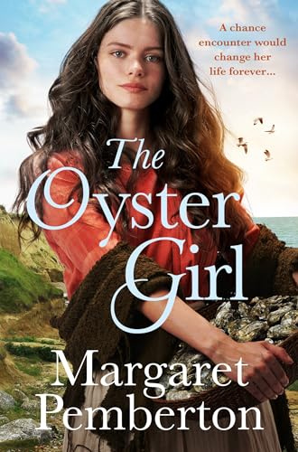 The Oyster Girl: A Moving Family Drama Set During WW1