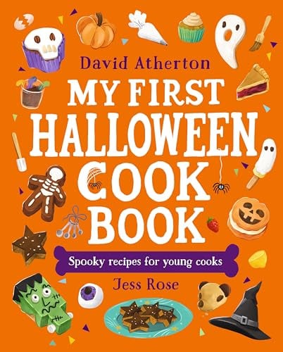 My First Halloween Cook Book: Spooky Recipes for Young Cooks: A treat for young bakers and budding chefs - Cute, cozy and spooky recipes for all the family