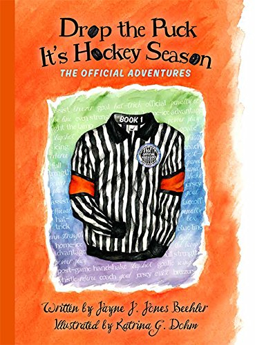Drop the Puck, It's Hockey Season: The Official Adventures