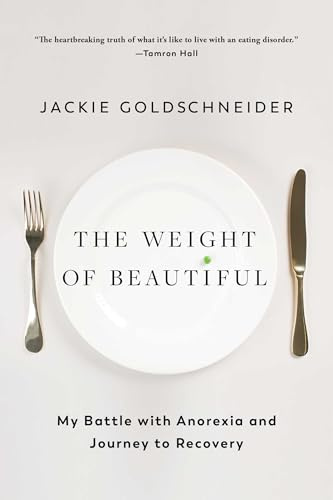The Weight of Beautiful: My Battle with Anorexia and Journey to Recovery