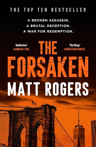 The Forsaken: A TOP TEN BESTSELLER (Volume 1) (A Logan Booth Thriller)