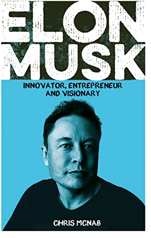 Elon Musk: Innovator, Entrepreneur and Visionary (Arcturus Visionaries)