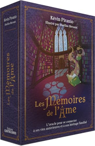 Les Mémoires de l'Âme - L'Oracle pour se connecter à ses vies antérieures et à son héritage familial