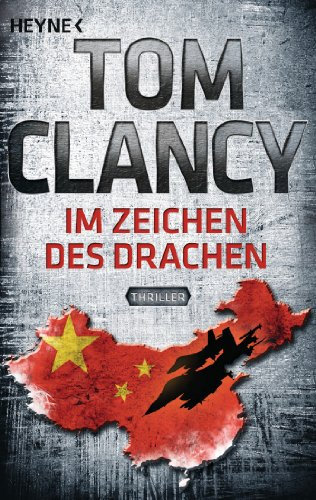 Im Zeichen des Drachen: Thriller (Jack Ryan, Band 11)