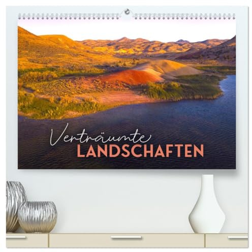Verträumte Landschaften (hochwertiger Premium Wandkalender 2026 DIN A2 quer), Kunstdruck in Hochglanz: Stille Momente die zum Träumen einladen. (CALVENDO Orte)