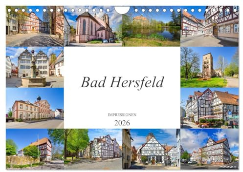 Bad Hersfeld Impressionen (Wandkalender 2026 DIN A4 quer), CALVENDO Monatskalender: Eine Bilderreise durch die Festspiel- und Kurstadt Bad Hersfeld (CALVENDO Orte)