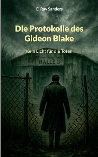 Die Protokolle des Gideon Blake: Kein Licht für die Toten