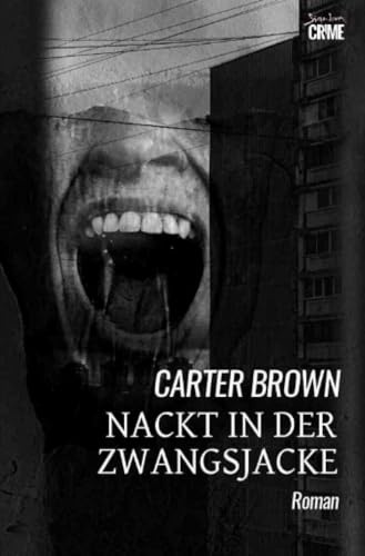 Nackt in der Zwangsjacke: Der Krimi-Klassiker!
