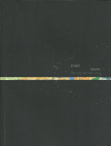 Stadt + Sterne - The City and the stars