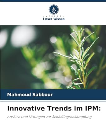 Innovative Trends im IPM:: Ansätze und Lösungen zur Schädlingsbekämpfung