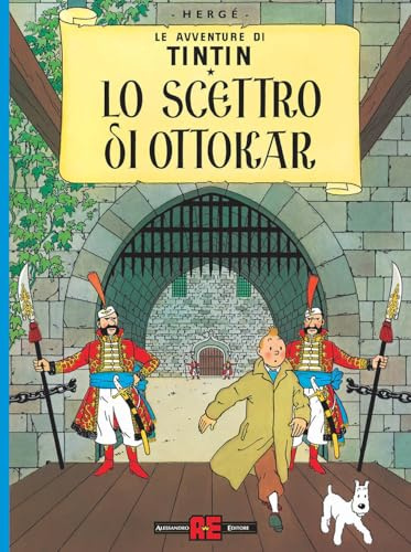Le avventure di Tintin. Lo scettro di Ottokar (Alessandro Editore)