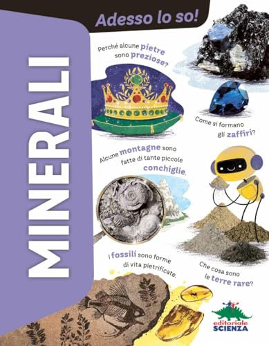 Minerali. Adesso lo so! Ediz. a colori