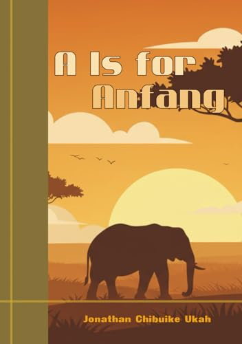 A Is for Anfang (Forests Unexplored)