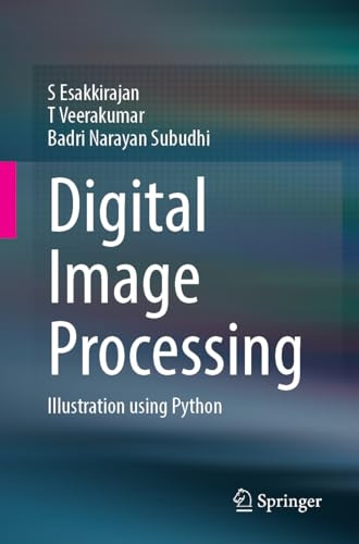 Digital Image Processing: Illustration using Python