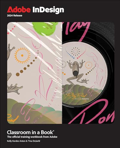 Adobe InDesign Classroom in a Book 2024 Release: The Official Training Workbook from Adobe