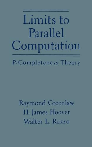 Limits to Parallel Computation: P-Completeness Theory