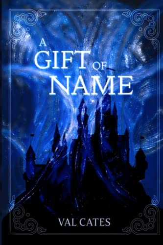 A Gift of Name (The Stolen Heir, Band 1)