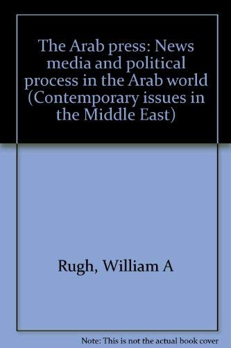 Arab Press: News Media and Political Process in the Arab World (Television (Hardcover))