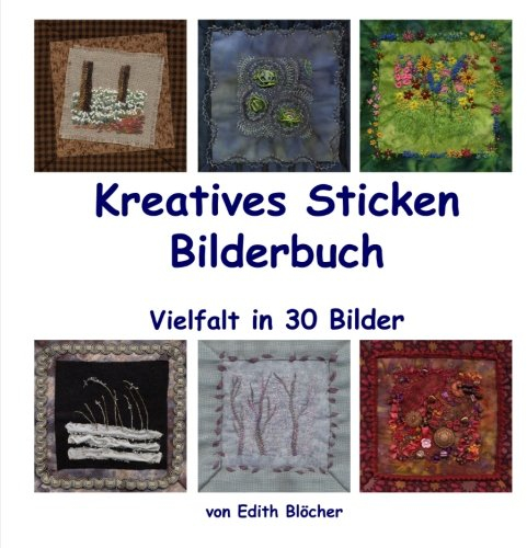 Kreatives Sticken - Bilderbuch: Vielfalt in 30 Bildern