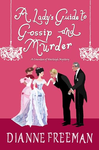 A Lady's Guide to Gossip and Murder: 2 (Countess of Harleigh Mystery)
