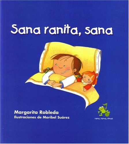 Sana ranita, sana/ Kiss Away My Boo-Boo (Rana, Rema, Rimas)