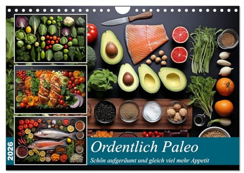 Ordentlich Paleo (Wandkalender 2026 DIN A4 quer), CALVENDO Monatskalender: Wenn das Auge die schöne Ordnung genießt (CALVENDO Lifestyle)