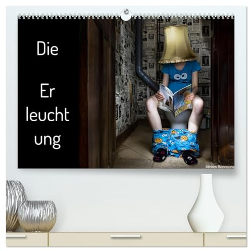 Die Erleuchtung (hochwertiger Premium Wandkalender 2026 DIN A2 quer), Kunstdruck in Hochglanz: Die Beschränkungen einer Leuchte - Kunstprojekt (CALVENDO Kunst)