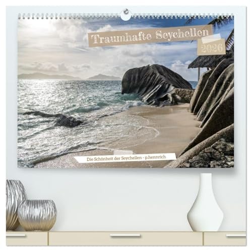 Traumhafte Seychellen (hochwertiger Premium Wandkalender 2026 DIN A2 quer), Kunstdruck in Hochglanz: Entdecken Sie die paradiesischen Seychellen in ... für das kommende Jahr. (CALVENDO Orte)