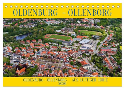 OLDENBURG OLLENBORG (Tischkalender 2026 DIN A5 quer), CALVENDO Monatskalender: Rundflug über Oldenburg in Holstein vom Flugplatz Grube. (CALVENDO Orte)