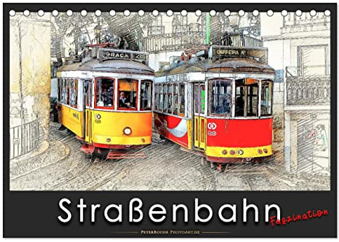 Straßenbahn Faszination (Tischkalender 2026 DIN A5 quer), CALVENDO Monatskalender: Personenbeförderung zwischen Nostalgie und Moderne. (CALVENDO Mobilitaet)
