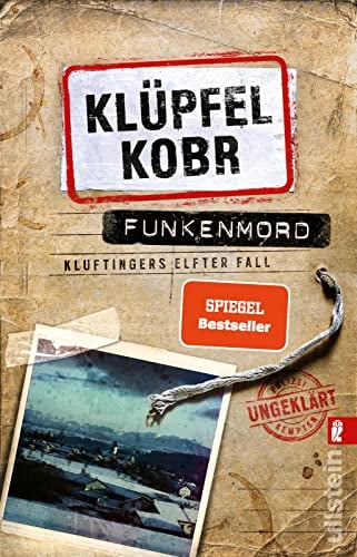 Funkenmord: Kluftingers elfter Fall | Mord und Totschlag im Allgäu: Kommissar Kluftinger ermittelt wieder ̶ Der Nummer-Eins-Bestseller des Erfolgsduos (Kluftinger-Krimis, Band 11)