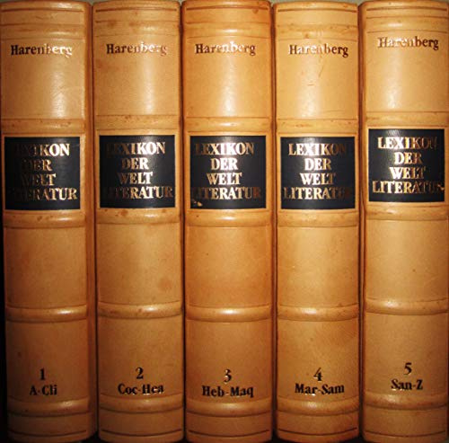 Harenberg Lexikon der Weltliteratur / Autoren, Werke, Begriffe: Harenberg Lexikon der Weltliteratur. 5 Bände. Autoren, Werke, Begriffe
